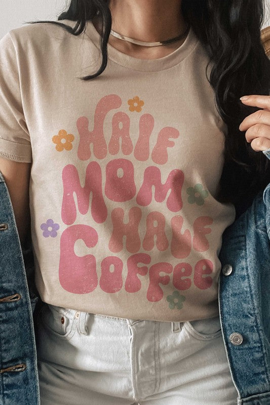 Half Mom Half Coffee T-Shirt